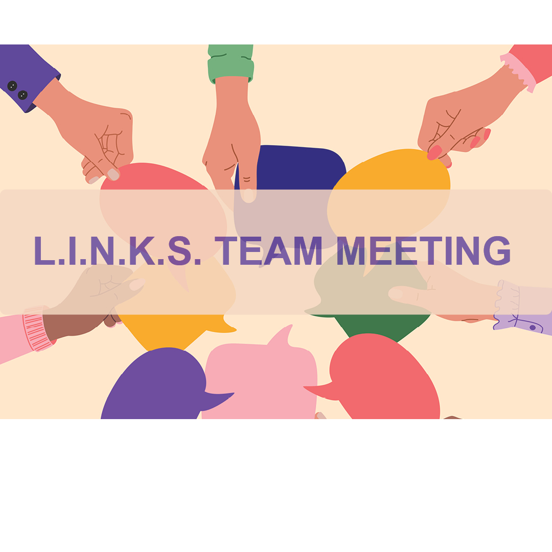 L.I.N.K.S. Team Meeting