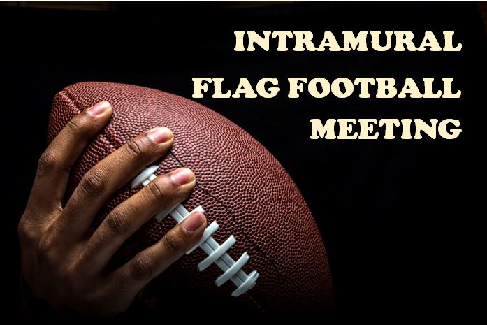 Intramural Flag Football League Meeting