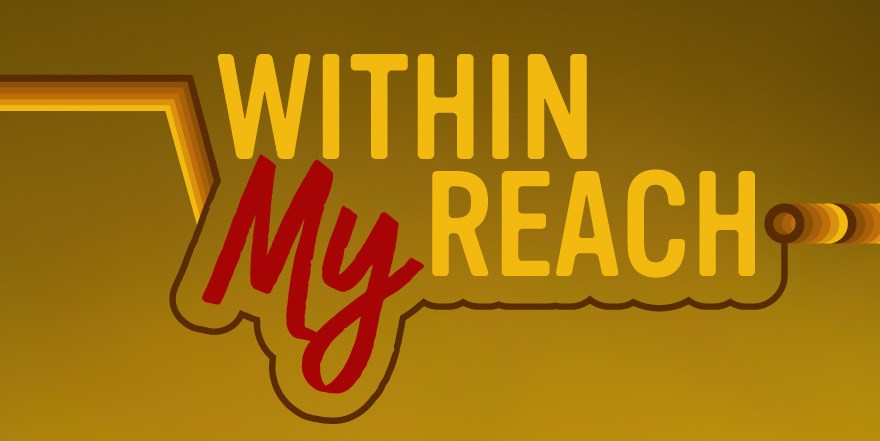 Within My Reach