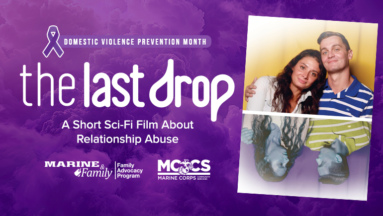 Domestic Violence Prevention Month: The Last Drop 