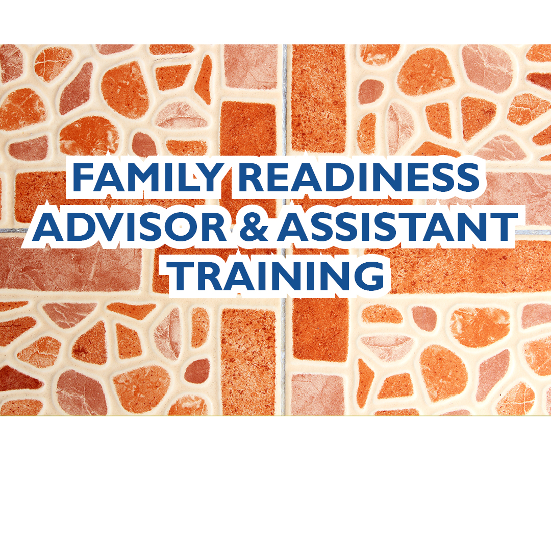 Family Readiness Advisor & Asst. Training